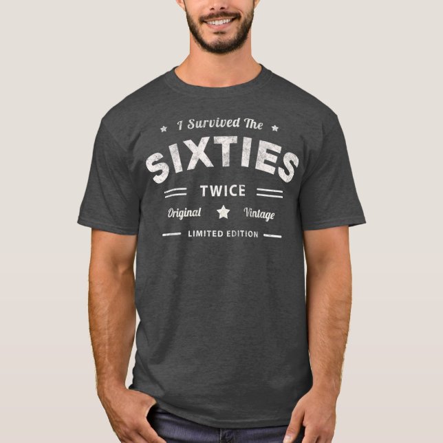 Jag ÖVERLEVDE SEXTITETERNA två gånger 70:e födelse T Shirt (Framsida)