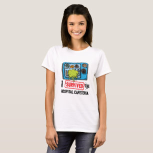 Jag överlevde sjukhuskafeterian tee shirt