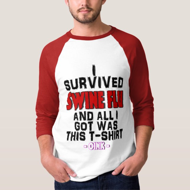 Jag överlevde Swineinfluensa, & allt I-har var Tröja (Framsida)