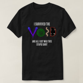 Jag överlevde tomrummet och allt jag fick var... t shirt