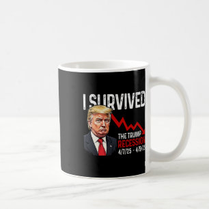 Jag överlevde Trump-recessionen 4725 4925 Trump Re Kaffemugg