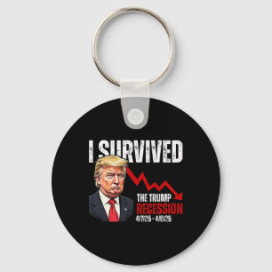 Jag överlevde Trump-recessionen 4725 4925 Trump Re Nyckelring