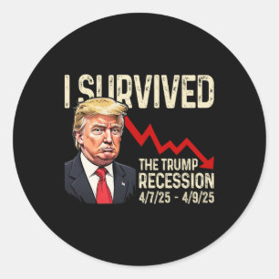 Jag överlevde Trump-recessionen 4725 4925 Trump Re Runt Klistermärke