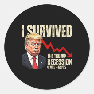 Jag överlevde Trump-recessionen 4725 4925 Trump Re Runt Klistermärke