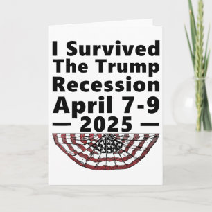 Jag överlevde Trump-recessionen 7-9 april 2025 Rol Kort