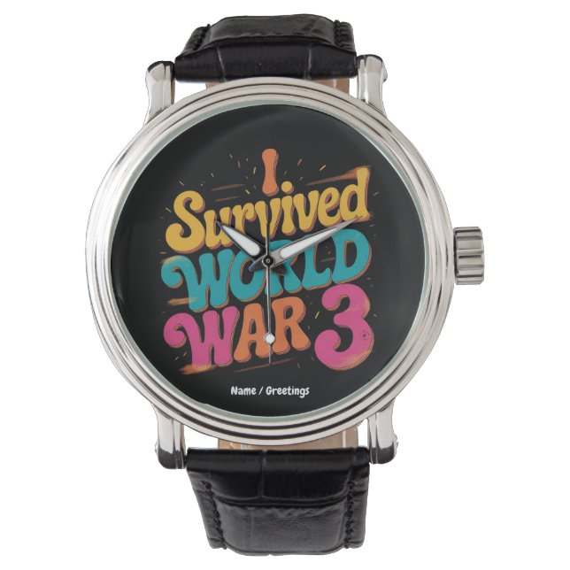 Jag överlevde världskrig 3 Rolig WW3-design libert Armbandsur (Framsida)