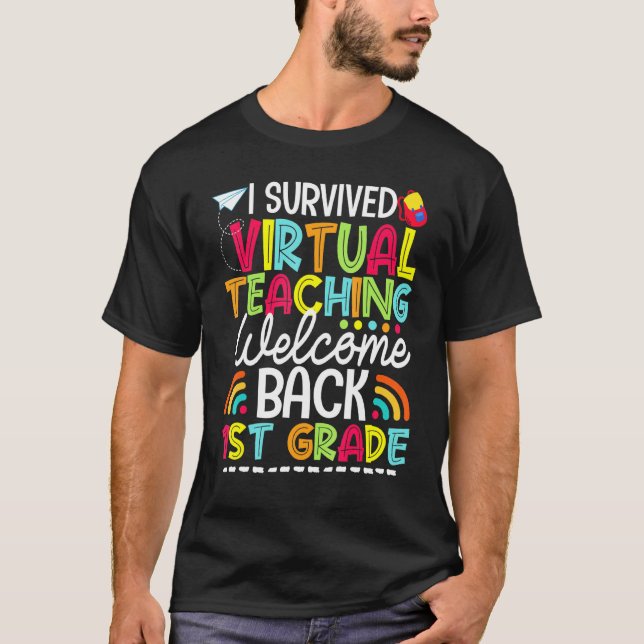 Jag Överlevde Virtuell Lärarvälkomsttid tillbaka 1 T Shirt (Framsida)