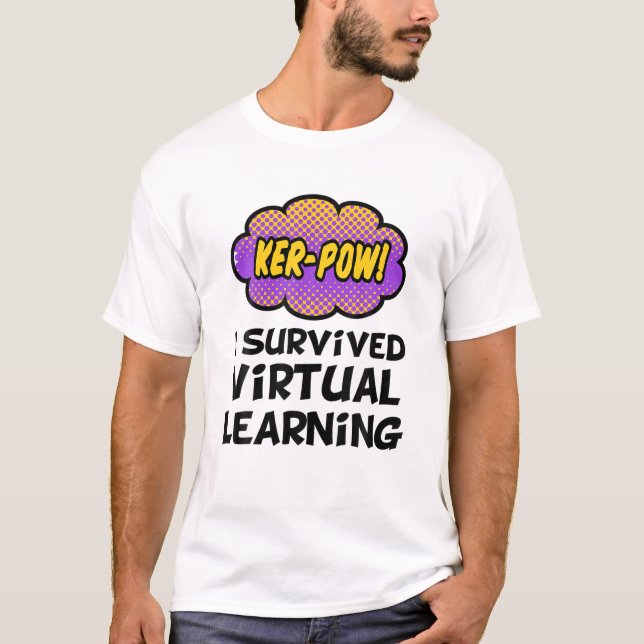 Jag Överlevde Virtuell undervisning i slutet av år T Shirt (Framsida)