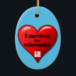 Jag Överlevde Widowmaker Julgransprydnad Keramik<br><div class="desc">Änkan är den allvarligaste hjärtinfarkt som läkarvetenskapen har dokumenterat,  eftersom det är en hundraprocentig blockering av den lämnat huvudkranskärlsartären.</div>