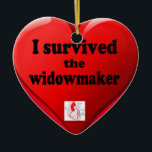 Jag Överlevde Widowmaker Julgransprydnad Keramik<br><div class="desc">Änkan är den allvarligaste hjärtinfarkt som läkarvetenskapen har dokumenterat,  eftersom det är en hundraprocentig blockering av den lämnat huvudkranskärlsartären.</div>