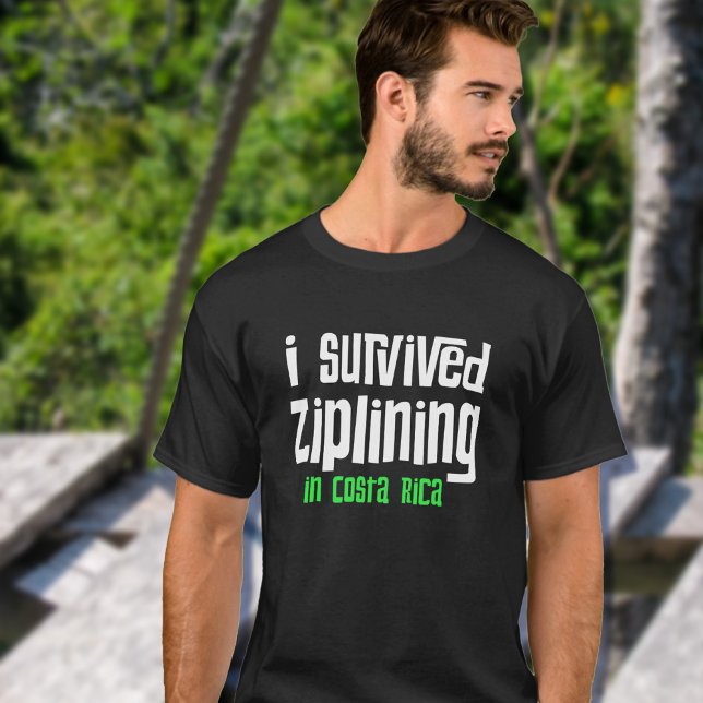 Jag överlevde Ziplining i Costa Rica Tee Shirt (Skapare uppladdad)