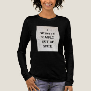 Jag Överlever helt enkelt utanför spiten T Shirt