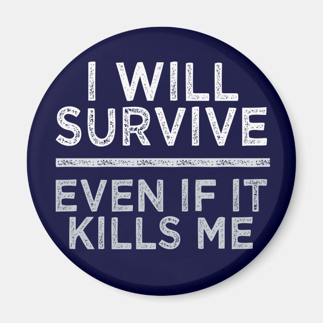 Jag ÖVERLEVER magnet (Framsidan)