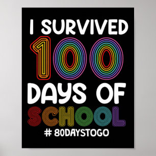Jag Överlevt 100 dagar i skolan 80 dagar för att g Poster