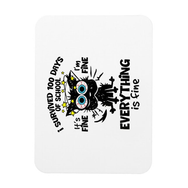 Jag Överlevt 100 dagar i skolan Det är Bra att jag Magnet (Vertikal)