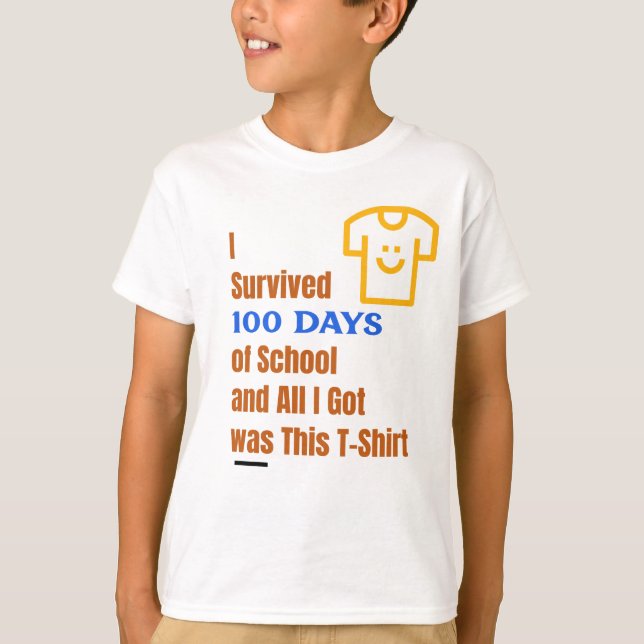 Jag Överlevt 100 dagar i skolan T Shirt (Framsida)