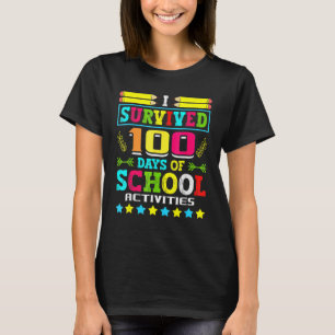 Jag Överlevt 100 dagar skolverksamhet i Student S T Shirt