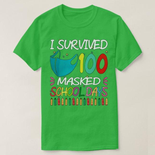 Jag Överlevt 100 Mask School Days 28 T Shirt (Design framsida)