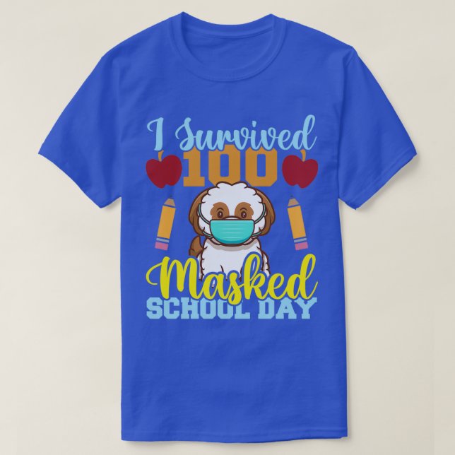 Jag Överlevt 100 Mask School Days Hund älskare Tea T Shirt (Design framsida)