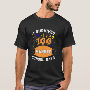 Jag Överlevt 100 Mask School Days Lusnyj 100 Th Da T Shirt