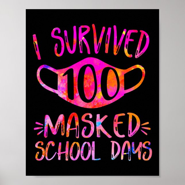 Jag Överlevt 100 Mask School Days Student eller Te Poster (Framsidan)