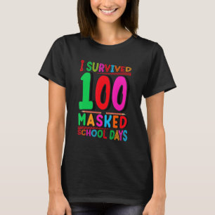 Jag Överlevt 100 Mask School Days Student Lärare T Shirt