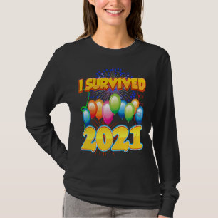 Jag Överlevt 2021 under 2022 Sarkastic Cute Humor T Shirt