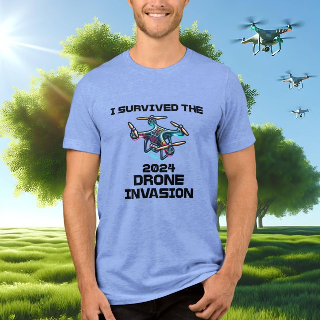 Jag Överlevt 2024 års Drone Invasion T Shirt (Skapare uppladdad)