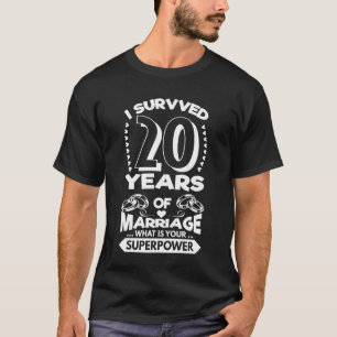 Jag Överlevt 20 år Giftermål - årsdag t Sh Shirt