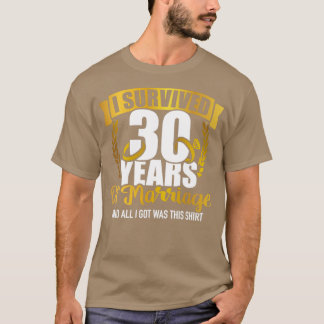 Jag överlevt 30 år giftermål i 30 bröllop a t shirt