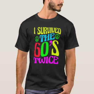 Jag Överlevt 60-talet 2 gånger 60-talet 70-årsjubi T Shirt