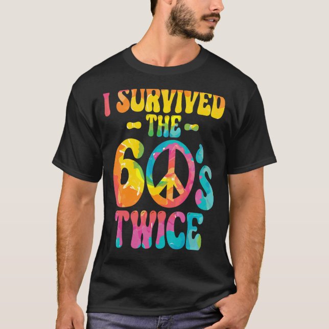 Jag Överlevt 60-talet 2 gånger 60-talet 70-årsjubi T Shirt (Framsida)