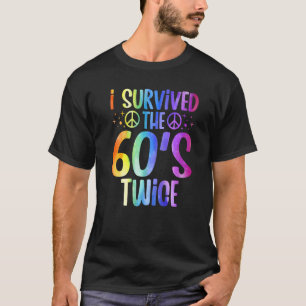 Jag Överlevt 60-talet 2 gånger 60-talet 70-årsjubi T Shirt