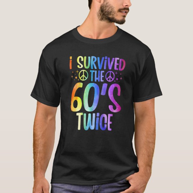 Jag Överlevt 60-talet 2 gånger 60-talet 70-årsjubi T Shirt (Framsida)