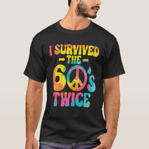 Jag Överlevt 60-talet 2 gånger 60-talet 70-årsjubi T Shirt