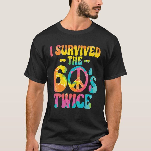 Jag Överlevt 60-talet 2 gånger 60-talet 70-årsjubi T Shirt (Framsida)