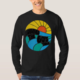 Jag Överlevt 60-talet 2 gånger 60-talet 70-årsjubi T Shirt