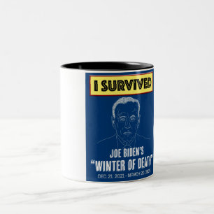 Jag Överlevt Bidens "Vinter av död" Två-Tonad Mugg