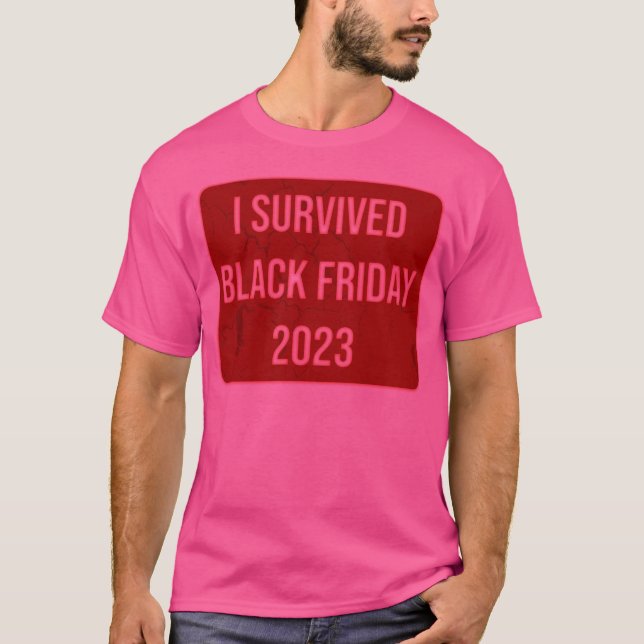 Jag Överlevt Black Fredag 2023 T Shirt (Framsida)