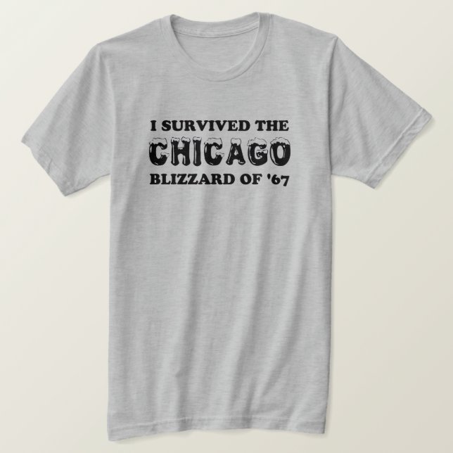 Jag Överlevt Chicago Snöstorm 1967. T Shirt (Design framsida)