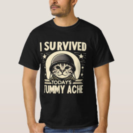 Jag Överlevt dagens Tummy Ache - Lustigt Cat Soldi T Shirt