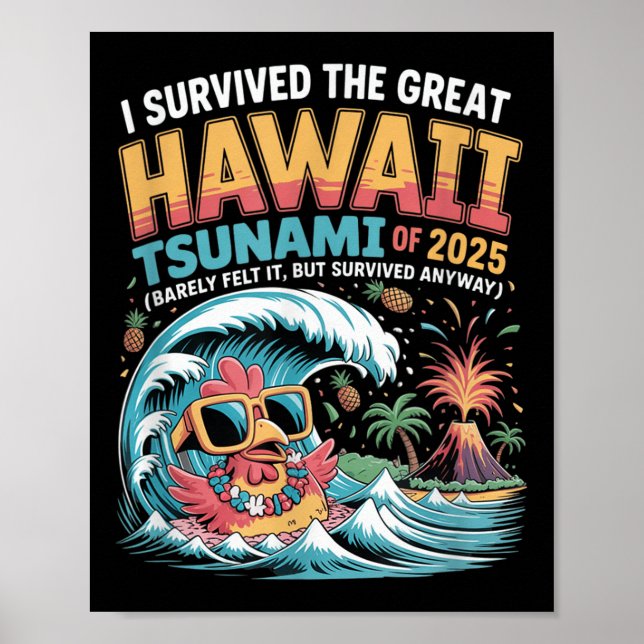 Jag Överlevt den Underbara hawaiitsunamin 2025 Lus Poster (Framsidan)