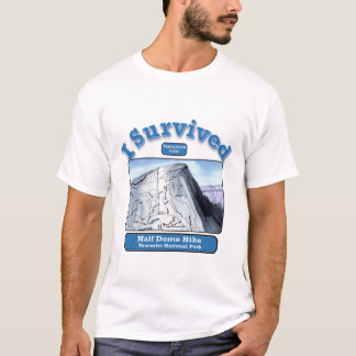 Jag Överlevt Halfdome Hike, Yosemite T Shirt