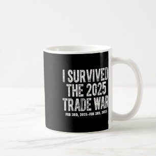 Jag Överlevt Handeln Krig Donald i februari 2025 Kaffemugg