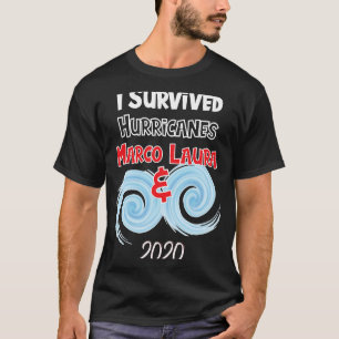 Jag Överlevt Hurricanes Laura och Marco 2020 Meme T Shirt