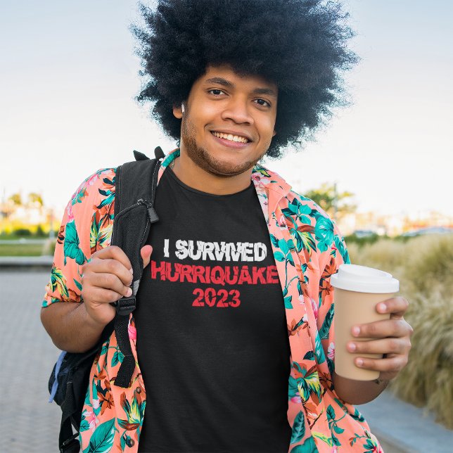 Jag Överlevt Hurriquake 2023 T Shirt (Skapare uppladdad)