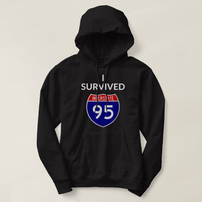 Jag Överlevt Interstate 95 (I-95) Hoodie (Design framsida)