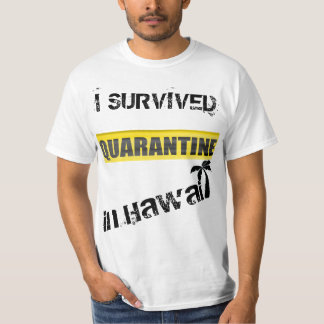 Jag Överlevt karantän på Hawaii T-Shirt