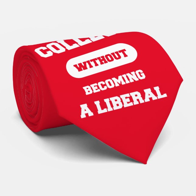 Jag Överlevt kollegiet utan att bli liberal Slips (Rullad)