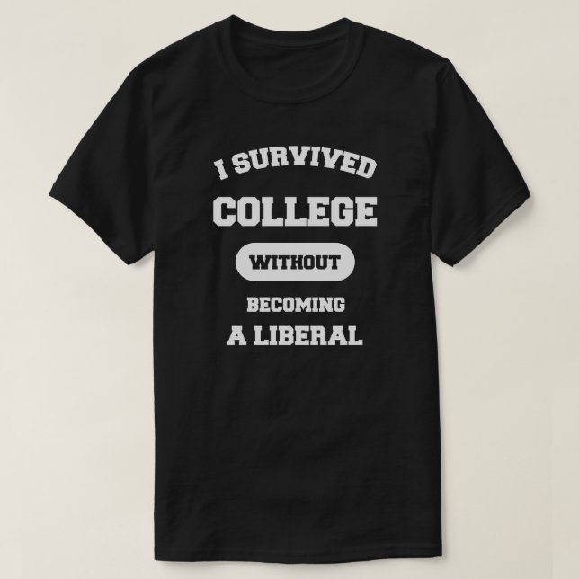 Jag Överlevt kollegiet utan att bli liberal Tee (Design framsida)